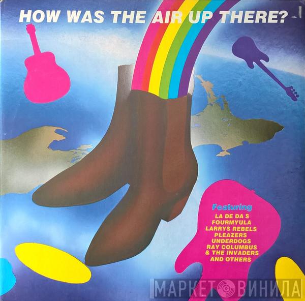  - How Was The Air Up There?