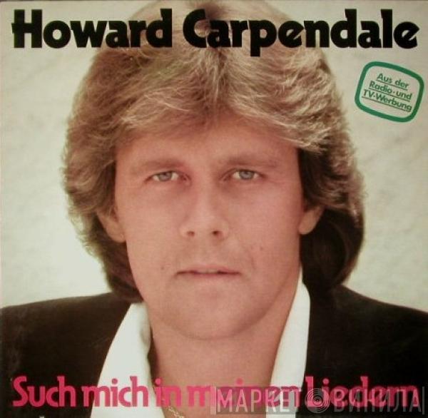 Howard Carpendale - Such Mich In Meinen Liedern