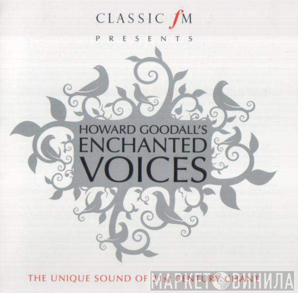 Howard Goodall - Enchanted Voices