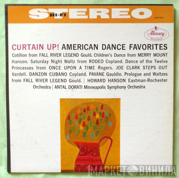 , Howard Hanson , Eastman-Rochester Orchestra , Antal Dorati  Minneapolis Symphony Orchestra  - Curtain Up!  American Dance Favorites
