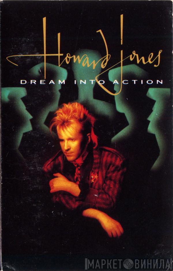  Howard Jones  - Dream Into Action