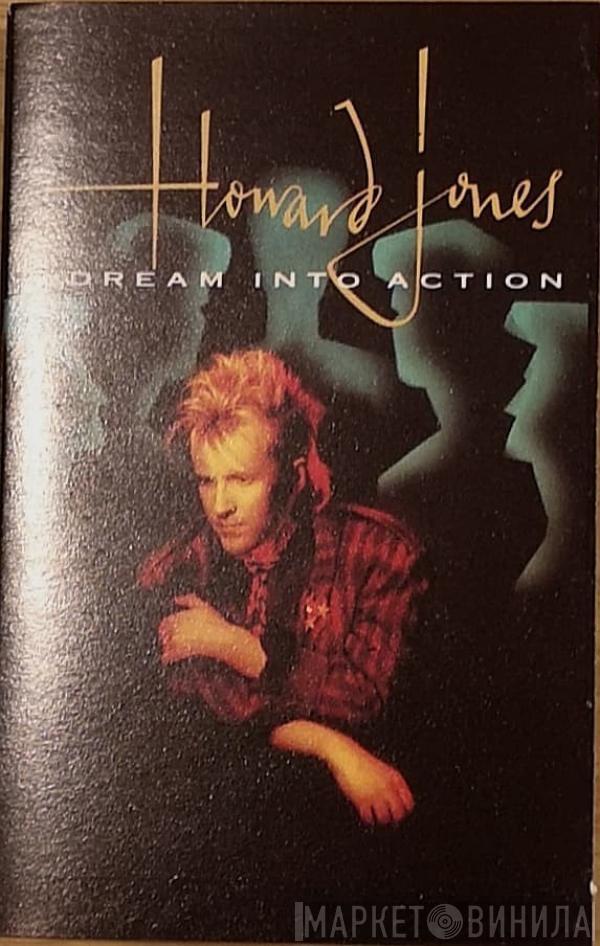  Howard Jones  - Dream Into Action