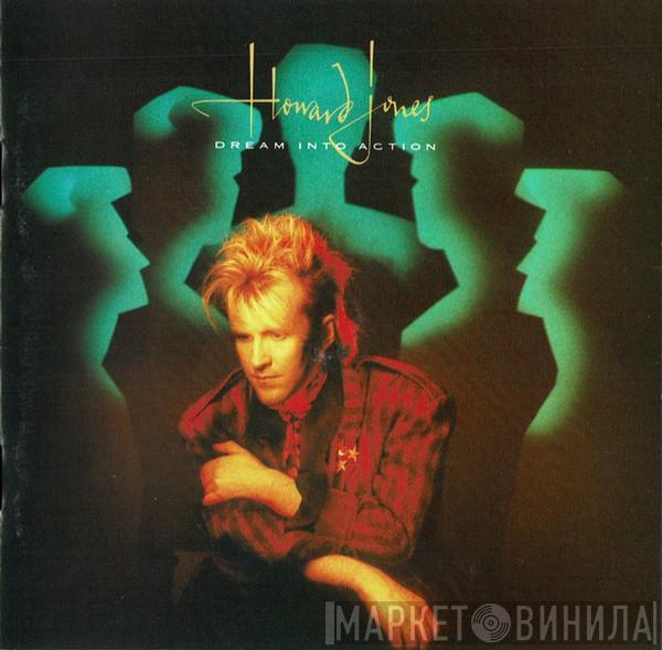  Howard Jones  - Dream Into Action
