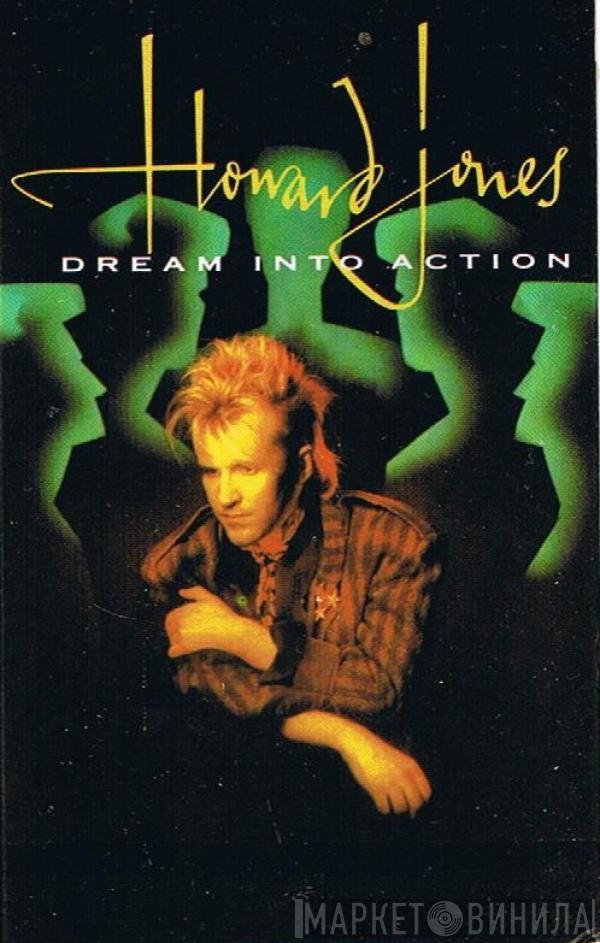  Howard Jones  - Dream Into Action