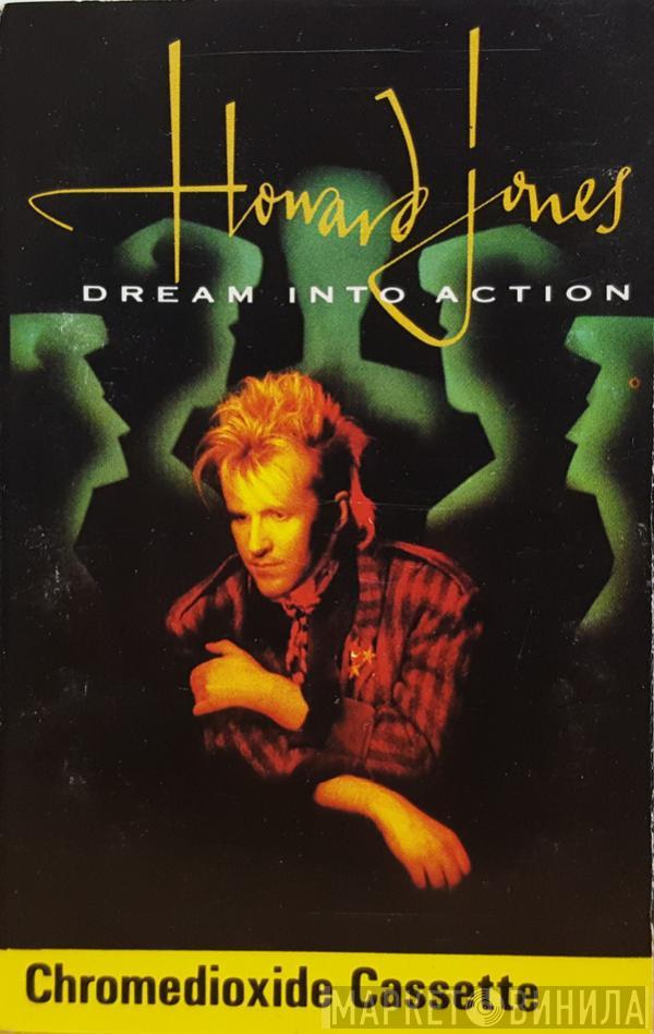  Howard Jones  - Dream Into Action