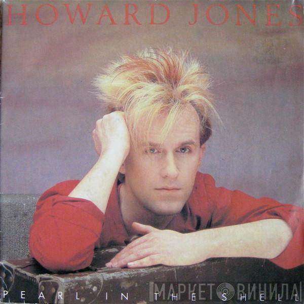 Howard Jones - Pearl In The Shell