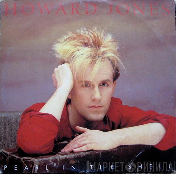  Howard Jones  - Pearl In The Shell