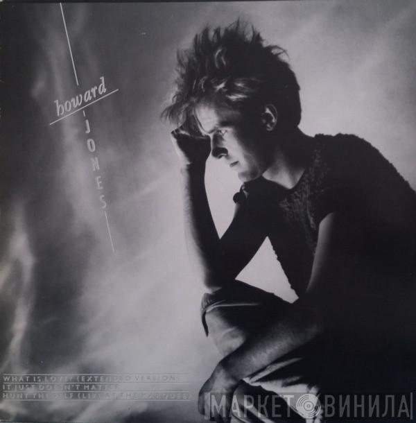  Howard Jones  - What Is Love?