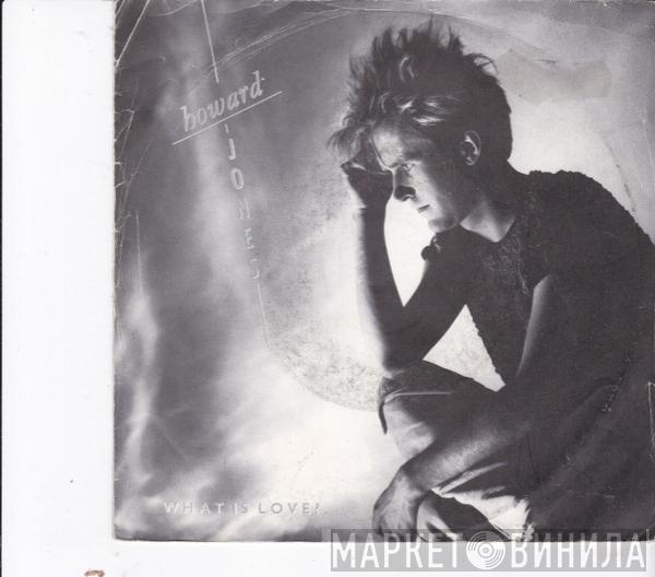  Howard Jones  - What Is Love?
