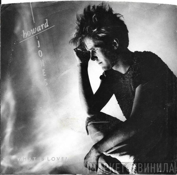  Howard Jones  - What Is Love?