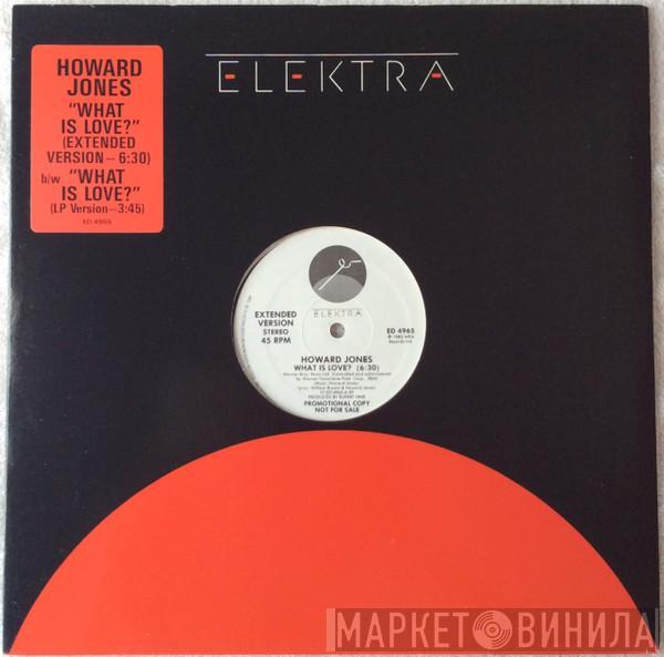  Howard Jones  - What Is Love?