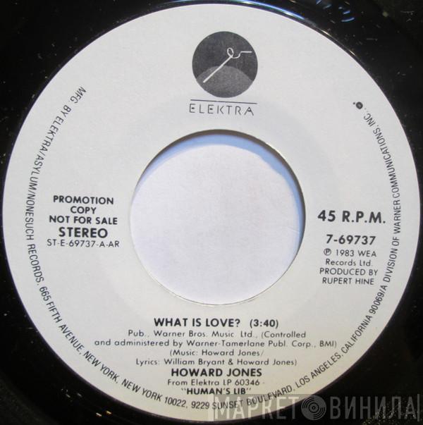  Howard Jones  - What Is Love?