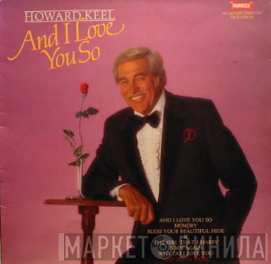 Howard Keel - And I Love You So