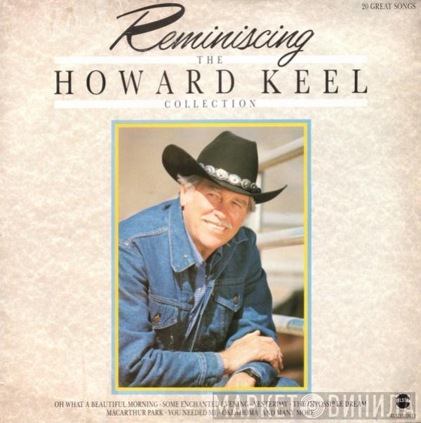 Howard Keel - Reminiscing (The Howard Keel Collection)