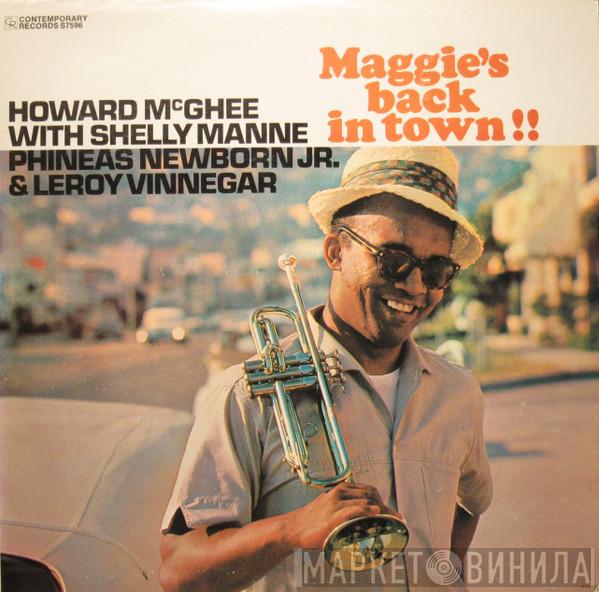  Howard McGhee  - Maggie's Back In Town!!