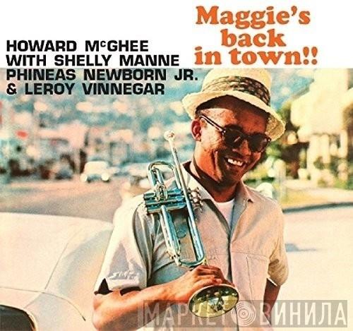  Howard McGhee  - Maggie's Back In Town!!