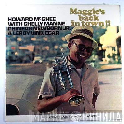  Howard McGhee  - Maggie's Back In Town!!