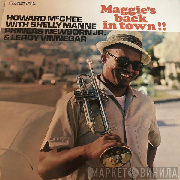  Howard McGhee  - Maggie's Back In Town!!