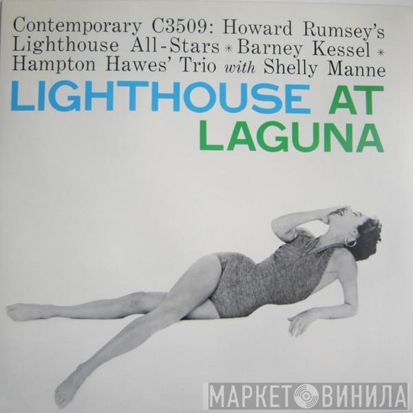 ✳ Howard Rumsey's Lighthouse All-Stars ✳ Barney Kessel With Hampton Hawes Trio  Shelly Manne  - Lighthouse At Laguna