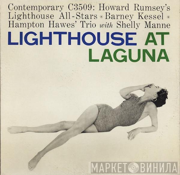 Howard Rumsey's Lighthouse All-Stars, Barney Kessel, Hampton Hawes Trio, Shelly Manne - Lighthouse At Laguna