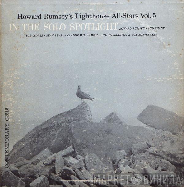 Howard Rumsey's Lighthouse All-Stars - Vol. 5:  In The Solo Spotlight