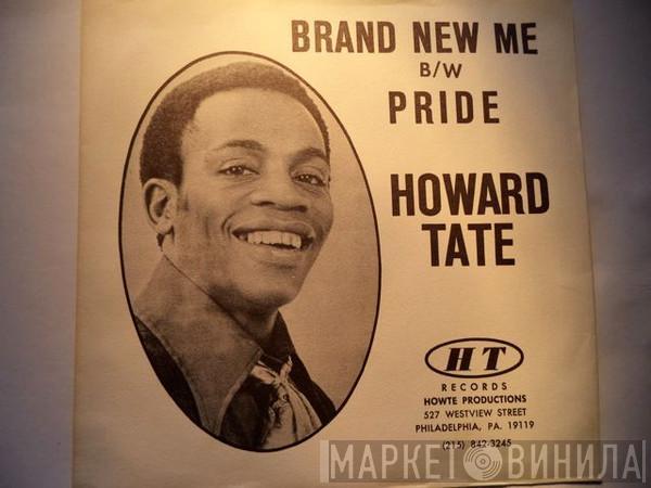  Howard Tate  - Brand New Me / Pride