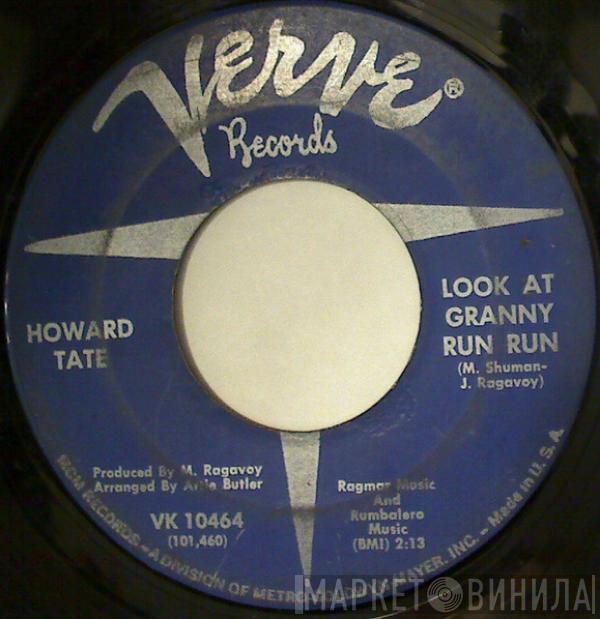  Howard Tate  - Look At Granny Run Run / Half A Man