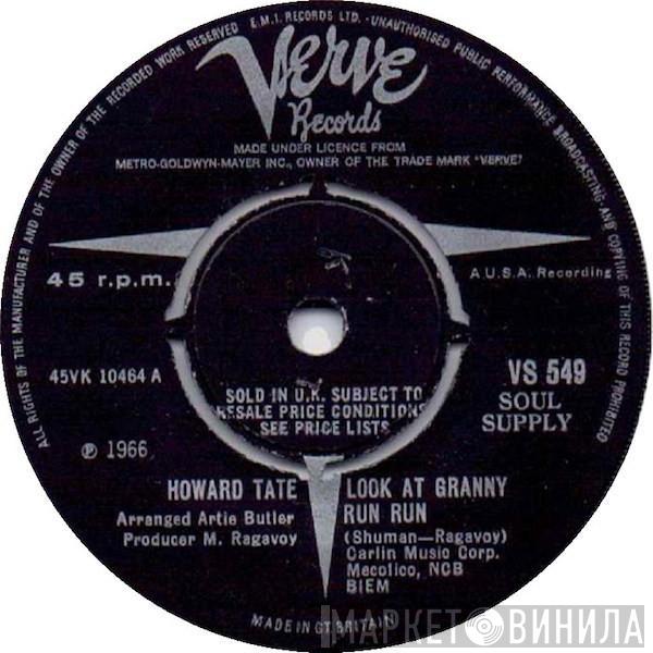 Howard Tate - Look At Granny Run Run / Half A Man