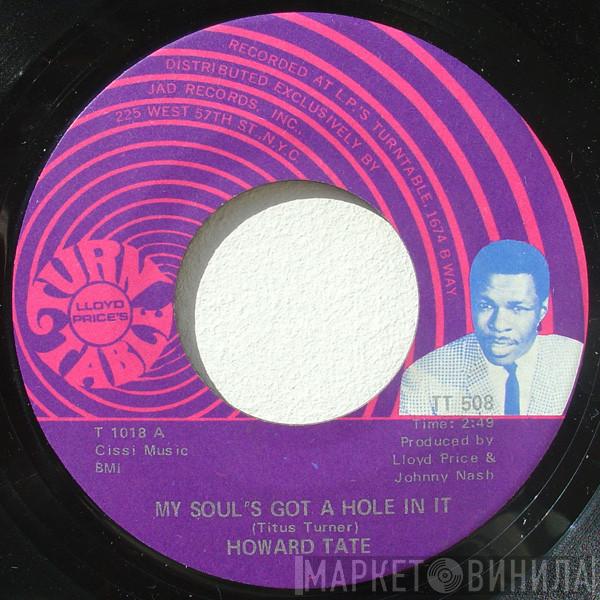 Howard Tate - My Soul's Got A Hole In It / It's Too Late