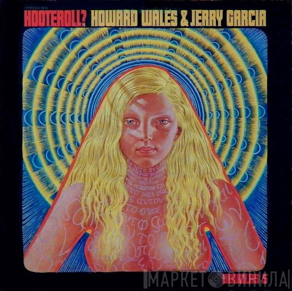 Howard Wales, Jerry Garcia - Hooteroll?