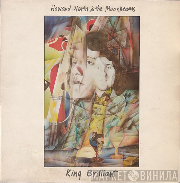 Howard Werth, The Moonbeams - King Brilliant