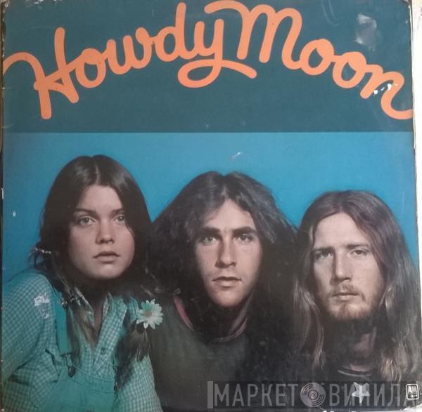 Howdy Moon - Howdy Moon