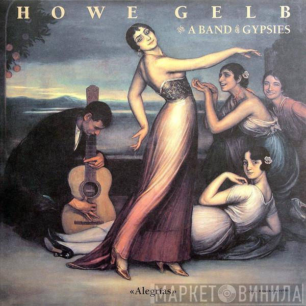 Howe Gelb, A Band Of Gypsies - Alegrías