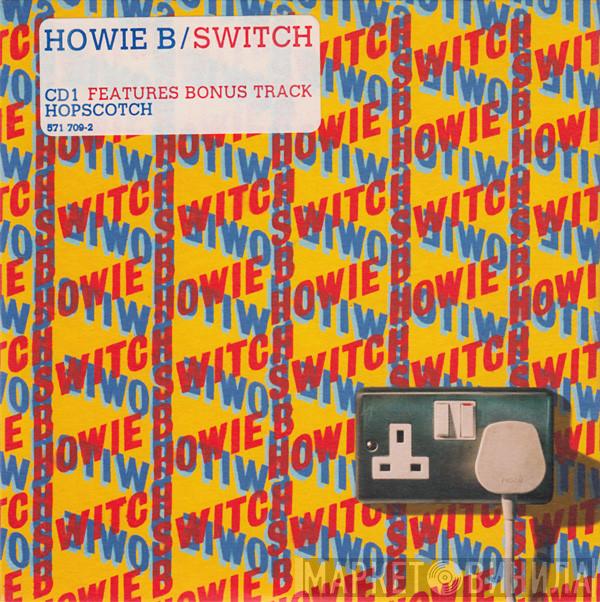 Howie B. - Switch