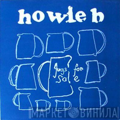 Howie B. - Jugs For Sale