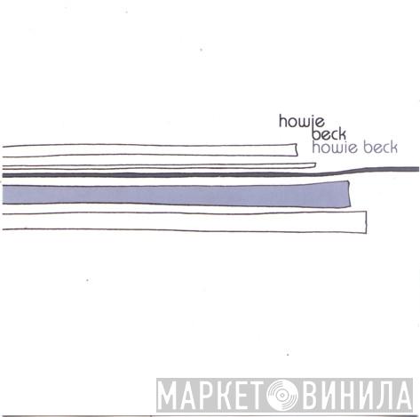 Howie Beck - Howie Beck