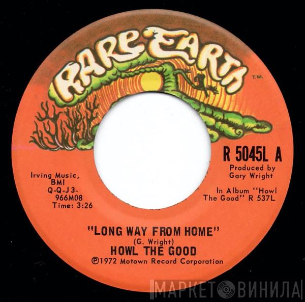 Howl The Good - Long Way From Home