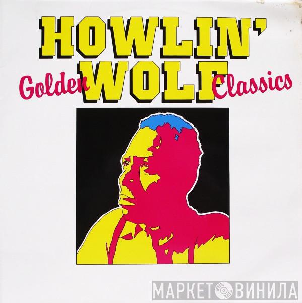 Howlin' Wolf - Golden Classics