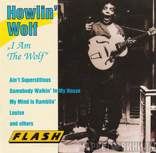 Howlin' Wolf - I Am The Wolf
