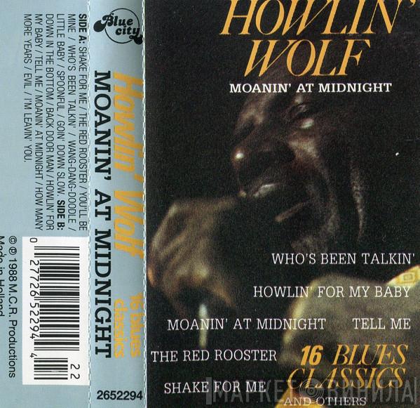  Howlin' Wolf  - Moanin' At Midnight