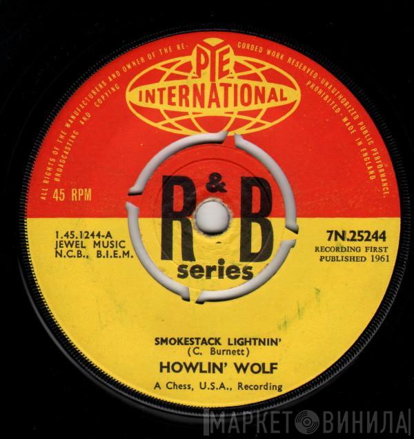 Howlin' Wolf - Smokestack Lightnin' / Goin' Down Slow