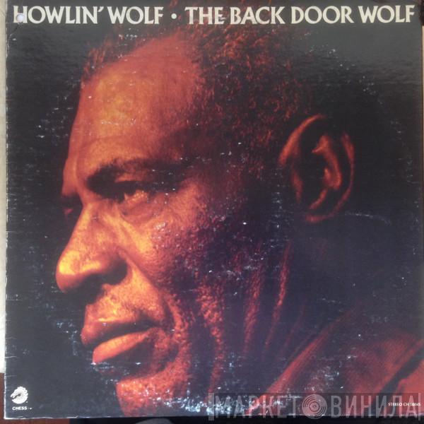  Howlin' Wolf  - The Back Door Wolf
