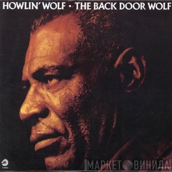  Howlin' Wolf  - The Back Door Wolf