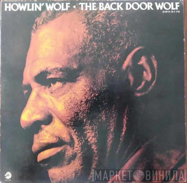  Howlin' Wolf  - The Back Door Wolf