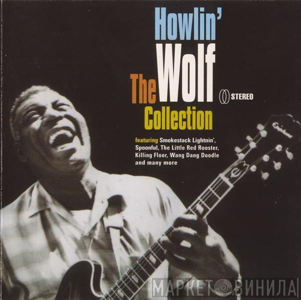 Howlin' Wolf - The Collection