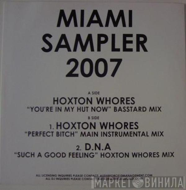 Hoxton Whores, D.N.A  - Miami Sampler 2007