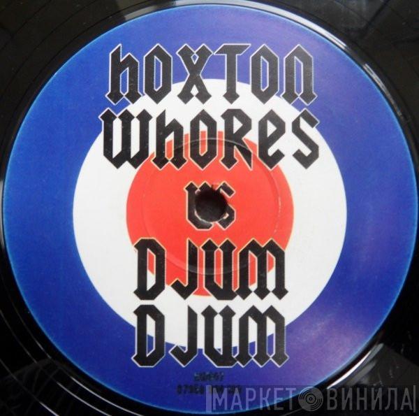 Hoxton Whores, Djum Djum - Untitled