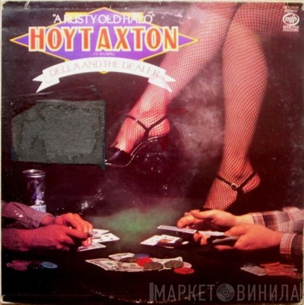 Hoyt Axton - A Rusty Old Halo Featuring Della And The Dealer