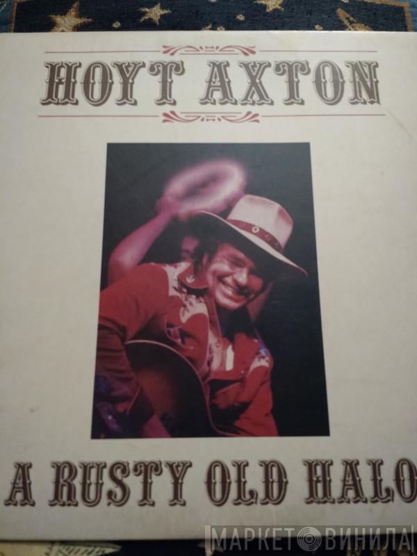  Hoyt Axton  - A Rusty Old Halo