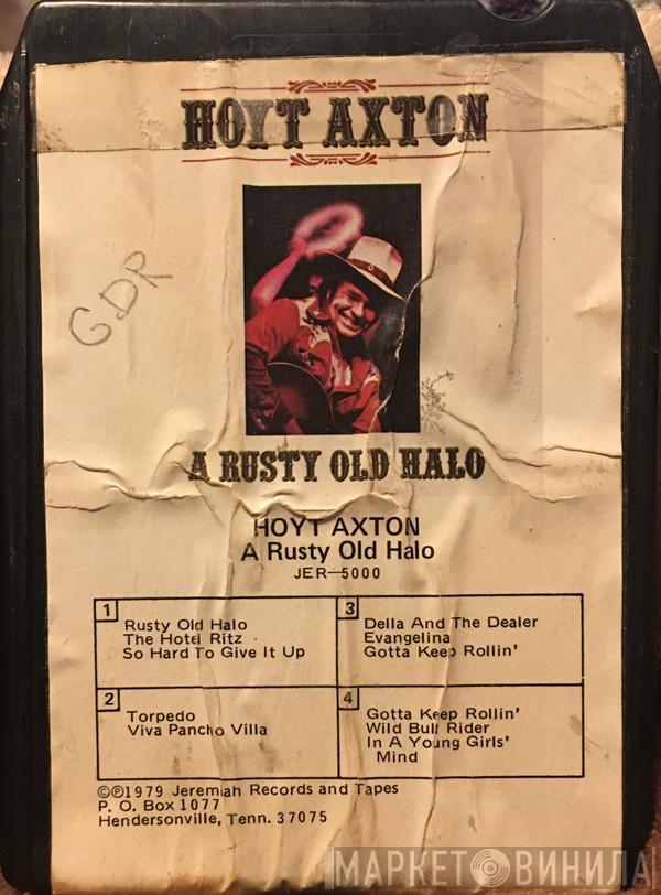  Hoyt Axton  - A Rusty Old Halo